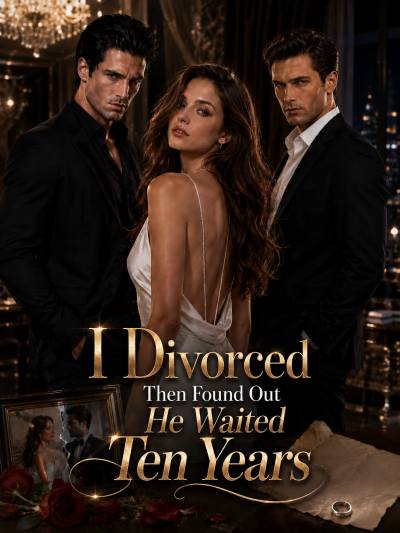 I Divorced Then Found Out He Waited Ten Years