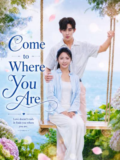 Come to Where You Are