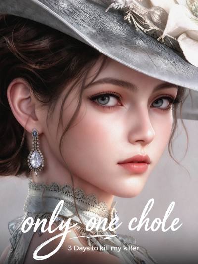 Only One Chloe: 3 Days to Kill My Killer