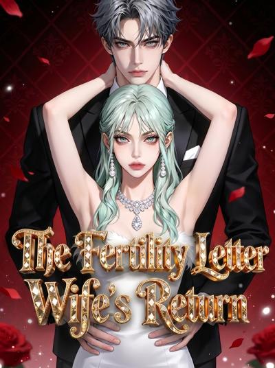 The Fertility Letter Wife's Return