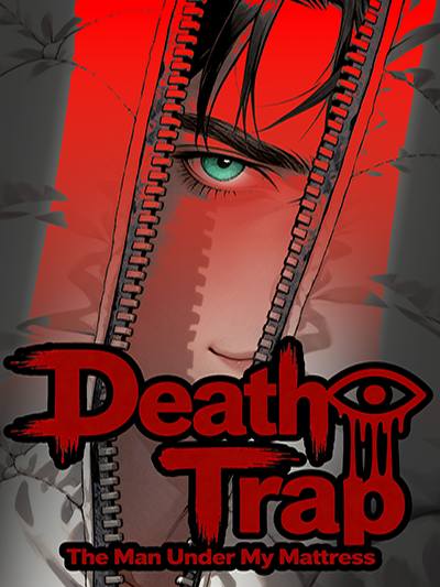 Death Trap:The Man Under My Mattress
