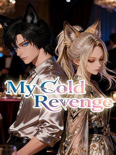 My Cold Revenge