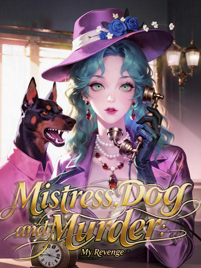 After His Mistress's Dog Killed My Mother