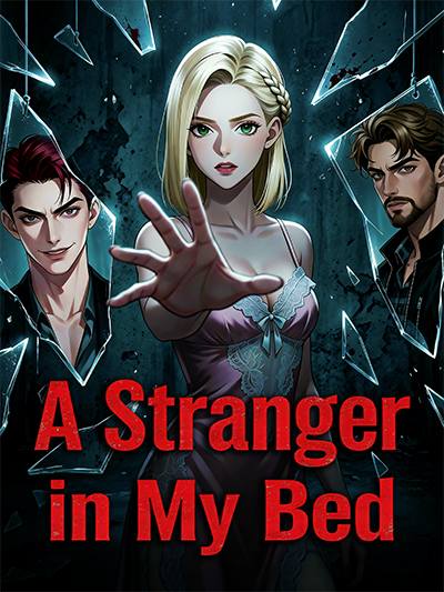A Stranger in My Bed