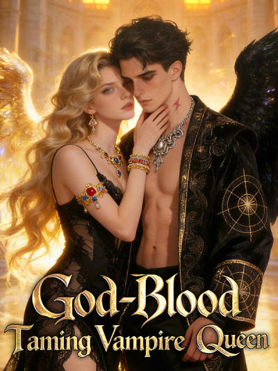 God- Blood Taming Vamping Vampire Queen