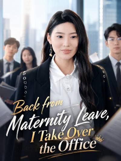 Back from Maternity Leave, I Take Over the Office