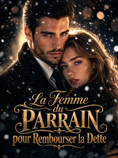 La Femme du Parrain pour Rembourser la Dette