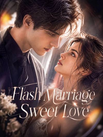 Flash Marriage Sweet Love
